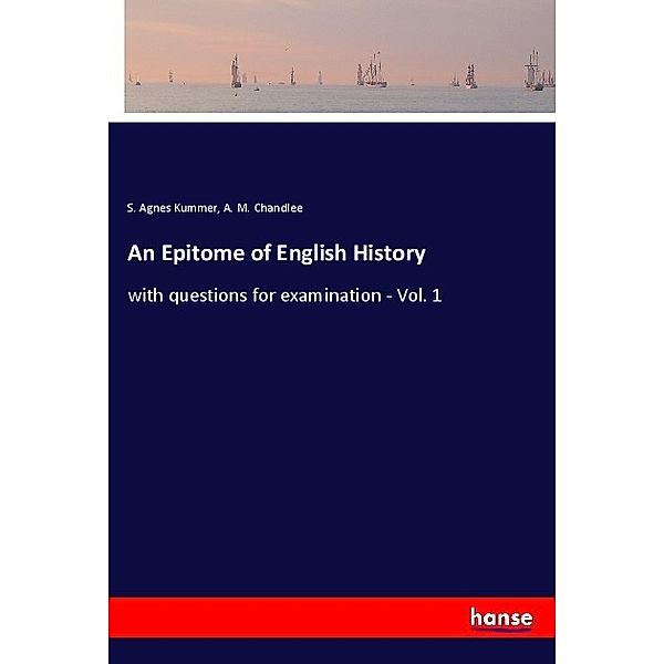 An Epitome of English History, S. Agnes Kummer, A. M. Chandlee