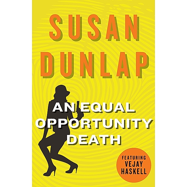 An Equal Opportunity Death / The Vejay Haskell Mysteries, Susan Dunlap