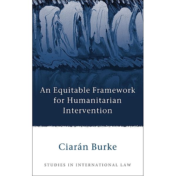 An Equitable Framework for Humanitarian Intervention, Ciarán Burke