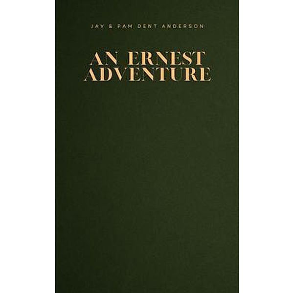 An Ernest Adventure, Jay Anderson, Pam Dent Anderson