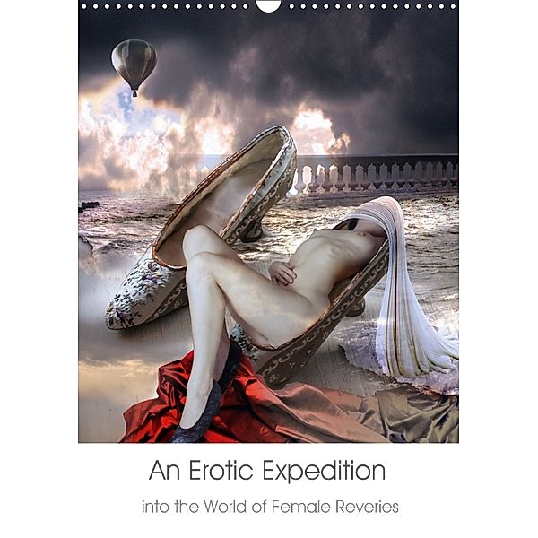 An Erotic Expedition to the World of Female Reveries (Wall Calendar 2018 DIN A3 Portrait), Arthur Andingh