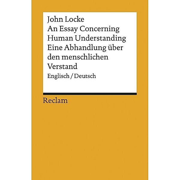 An Essay Concerning Human Understanding / Ein Versuch über den menschlichen Verstand, John Locke