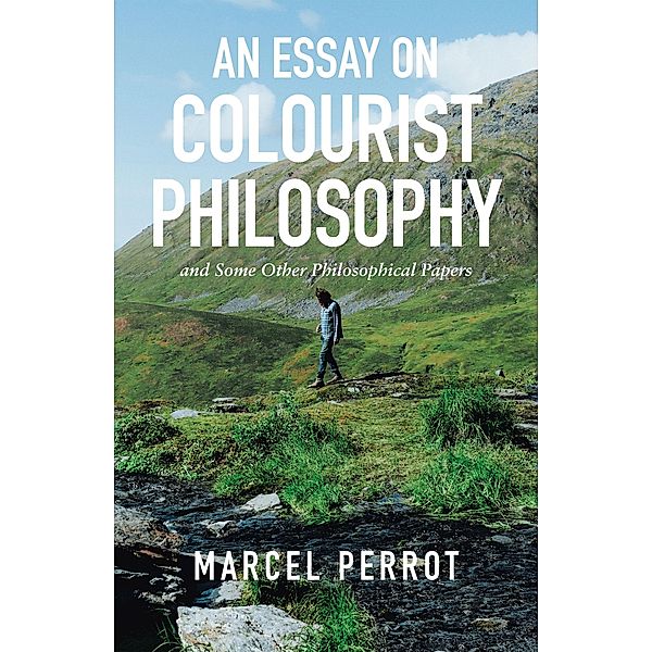 An Essay on Colourist Philosophy, Marcel Perrot