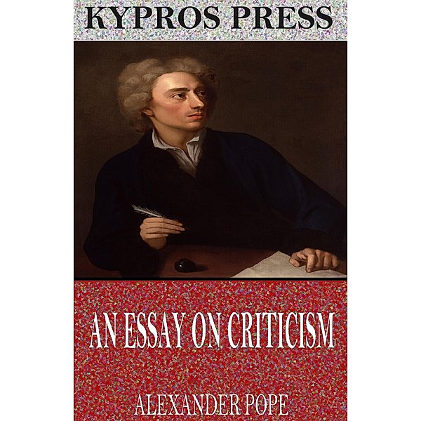 An Essay on Criticism, Alexander Pope