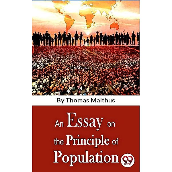 An Essay On The Principle Of Population, Thomas Malthus