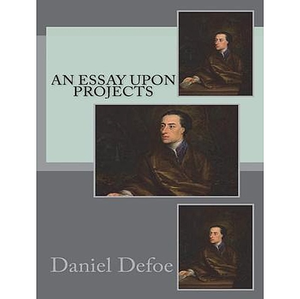 An Essay upon Projects / Vintage Books, Daniel Defoe