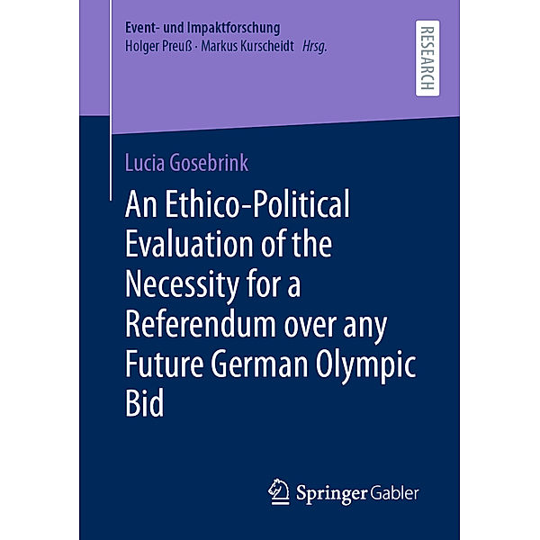 An Ethico-Political Evaluation of the Necessity for a Referendum over any Future German Olympic Bid, Lucia Gosebrink