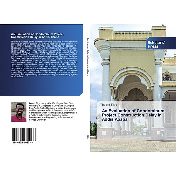 An Evaluation of Condominum Project Construction Delay in Addis Ababa, Belete Ejigu