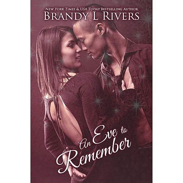 An Eve to Remember, Brandy L Rivers