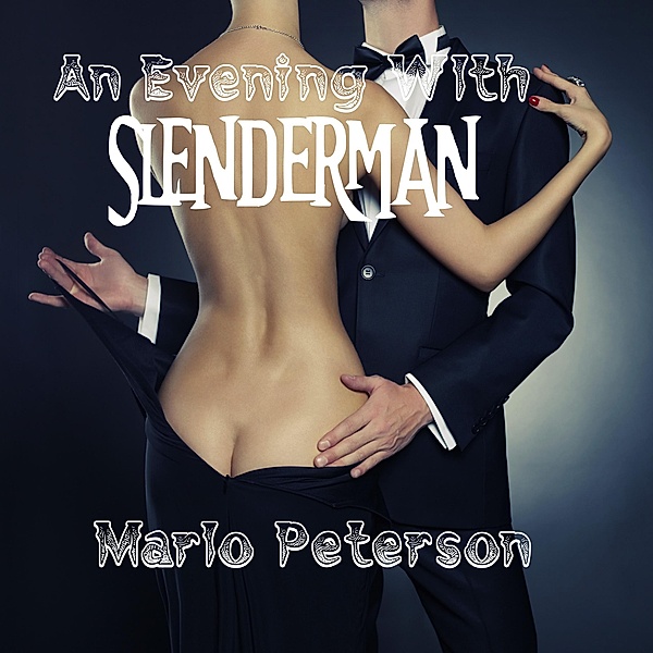 An Evening With Slenderman, Marlo Peterson