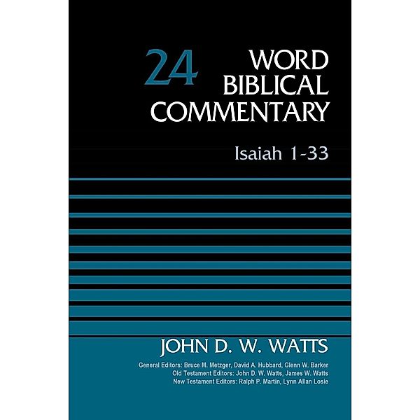 An Every Amish Season Novel: Isaiah 1-33, Volume 24, John D. W. Watts