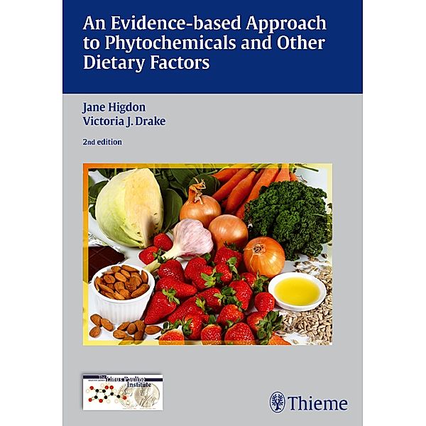 An Evidence-based Approach to Phytochemicals and Other Dietary Factors, Jane Higdon, Victoria J. Drake