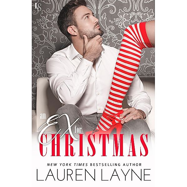 An Ex for Christmas / Love Unexpectedly, Lauren Layne