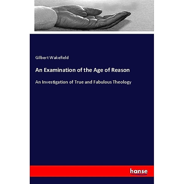 An Examination of the Age of Reason, Gilbert Wakefield