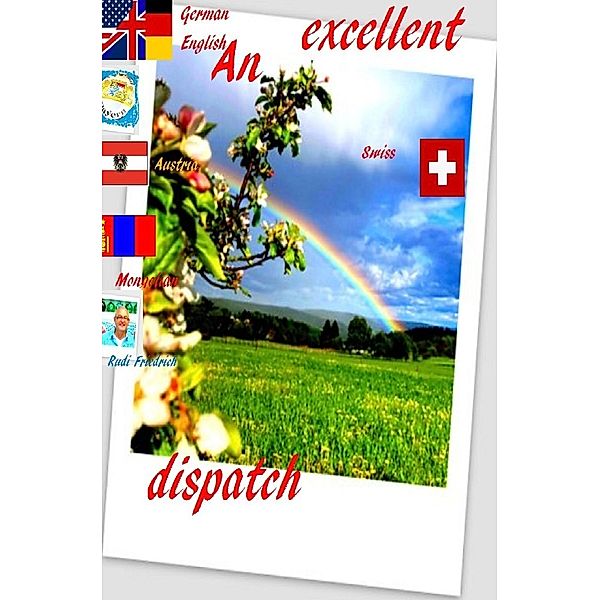 An excellent dispatch German English Mongolian Swiss Austria, Powerful Glory, Augsfeld Haßfurt Knetzgau, Rudi Friedrich