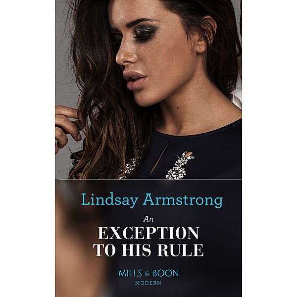 An Exception to His Rule (Mills & Boon Modern) / Mills & Boon Modern, Lindsay Armstrong