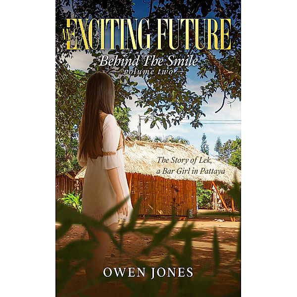 An Exciting Future / Behind The Smile Bd.2, Owen Jones