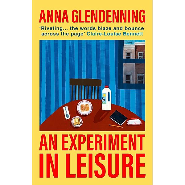 An Experiment in Leisure, Anna Glendenning