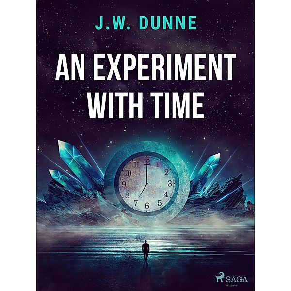 An Experiment With Time, J. W. Dunne