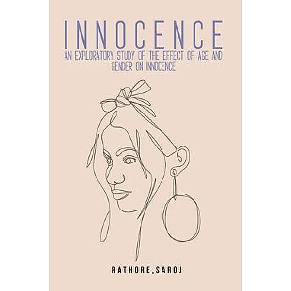 An exploratory study of the effect of age and gender on innocence, Saroj Rathore