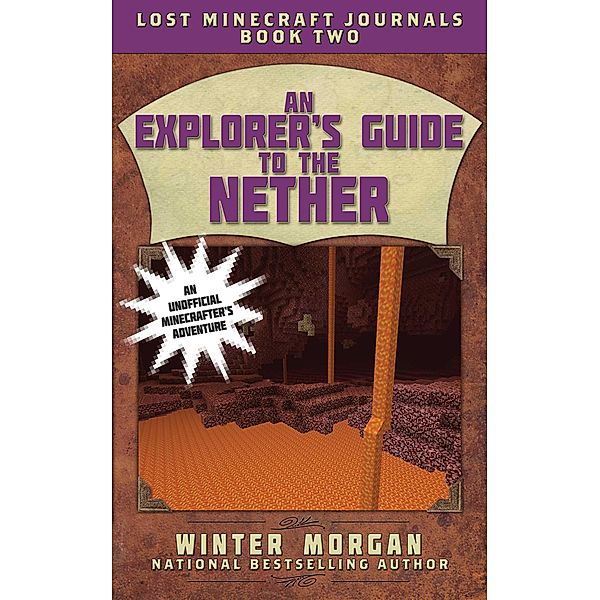 An Explorer's Guide to the Nether, Winter Morgan
