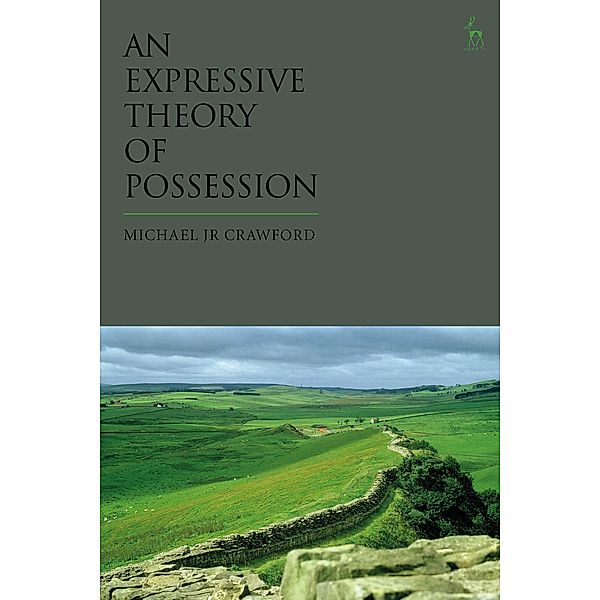 An Expressive Theory of Possession, Michael Jr Crawford