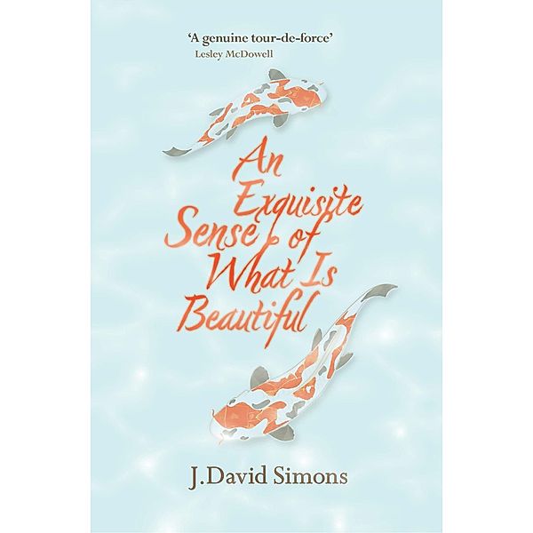 An Exquisite Sense of What is Beautiful / Saraband, J. David Simons