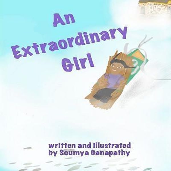 An Extraordinary Girl, Soumya Ganapathy