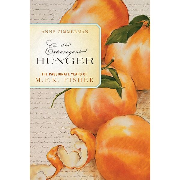 An Extravagant Hunger, Anne Zimmerman