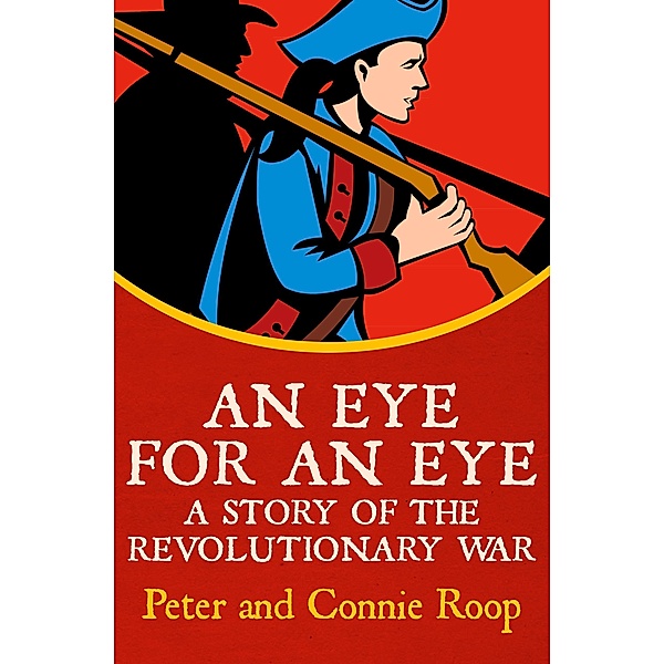 An Eye for an Eye, Peter Roop, Connie Roop