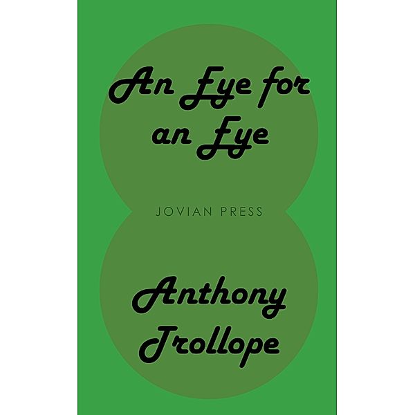 An Eye for an Eye, Anthony Trollope