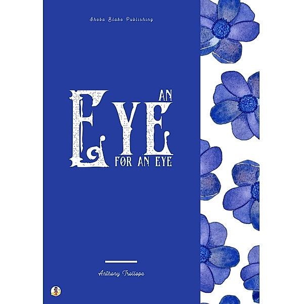 An Eye for an Eye, Anthony Trollope, Sheba Blake