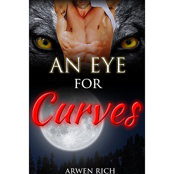 An Eye For Curves, Arwen Rich