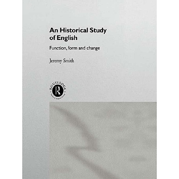 An Historical Study of English, Jeremy Smith