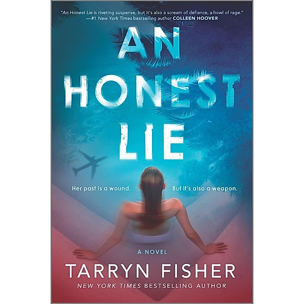 An Honest Lie, Tarryn Fisher