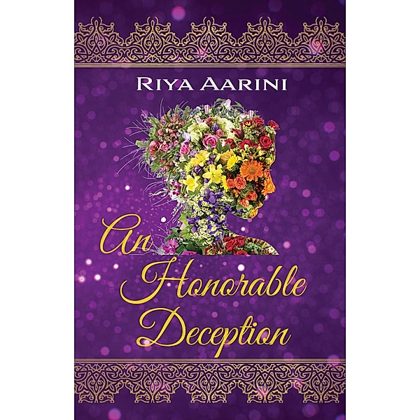 An Honorable Deception: A Magical Realism Novel, Riya Aarini