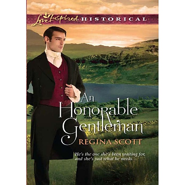 An Honorable Gentleman (Mills & Boon Love Inspired Historical), Regina Scott