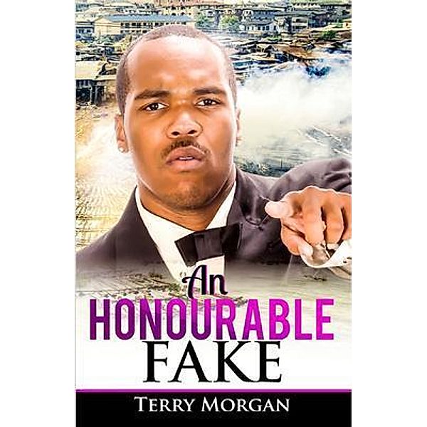 An Honourable Fake / PageTurner Press and Media, Terry Morgan