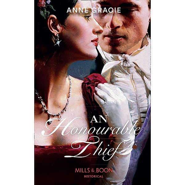 An Honourable Thief (Mills & Boon Historical) / Mills & Boon Historical, Anne Gracie