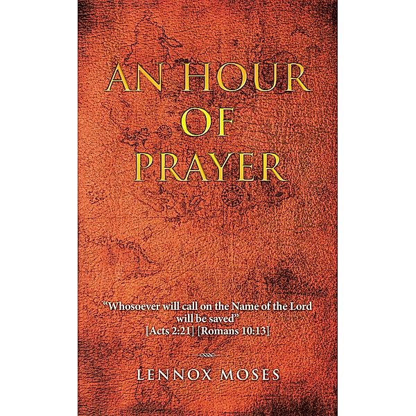 An Hour of Prayer, Lennox Moses