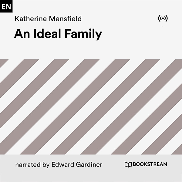 An Ideal Family, Katherine Mansfield