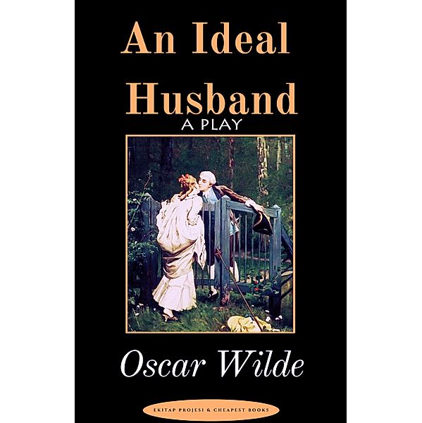 An Ideal Husband, Oscar Wilde