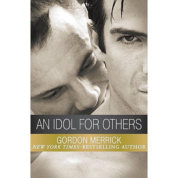 An Idol for Others, Gordon Merrick
