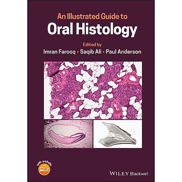 An Illustrated Guide to Oral Histology