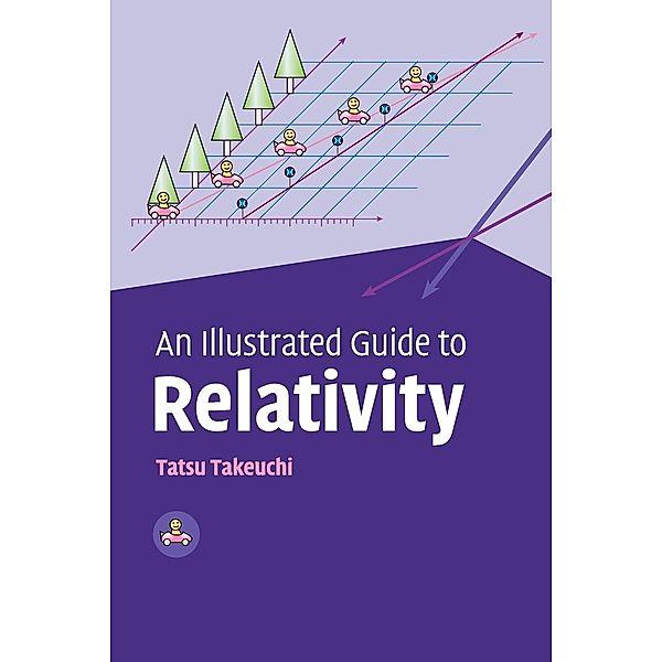 An Illustrated Guide to Relativity, Tatsu Takeuchi