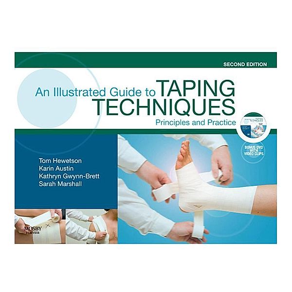 An Illustrated Guide To Taping Techniques, Thomas John Hewetson, Karin Austin, Kathryn Gwynn-Brett, Sarah Marshall