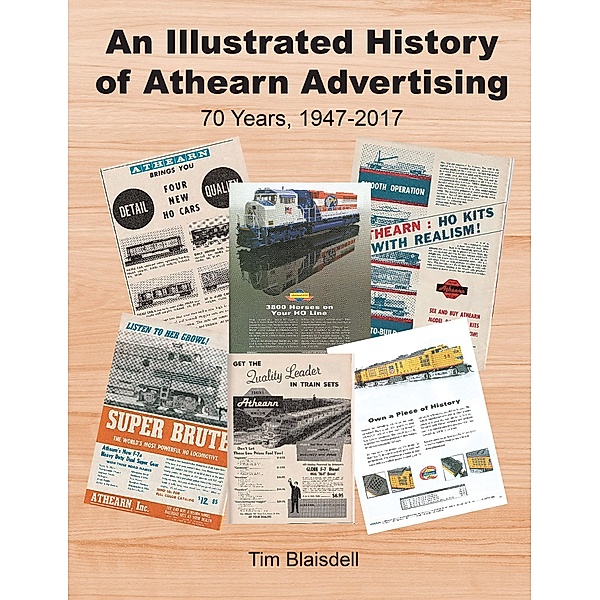 An Illustrated History of Athearn Advertising, Tim Blaisdell