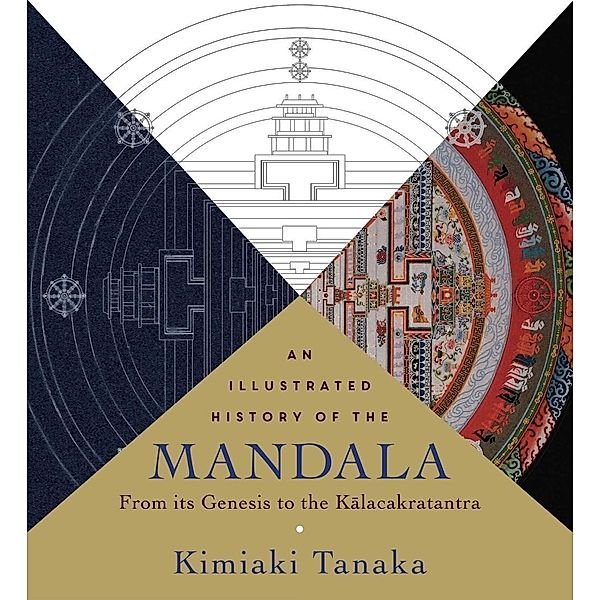 An  Illustrated History of the Mandala, Kimiaki Tanaka