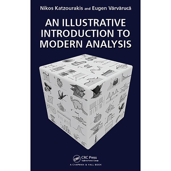 An Illustrative Introduction to Modern Analysis, Nikolaos Katzourakis, Eugen Varvaruca