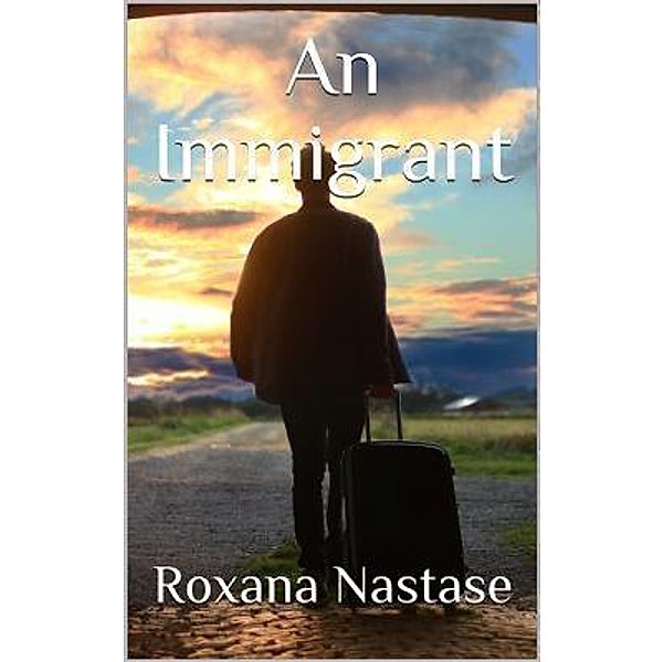An Immigrant / MacKay - Canadian Detectives Bd.2, Roxana Nastase